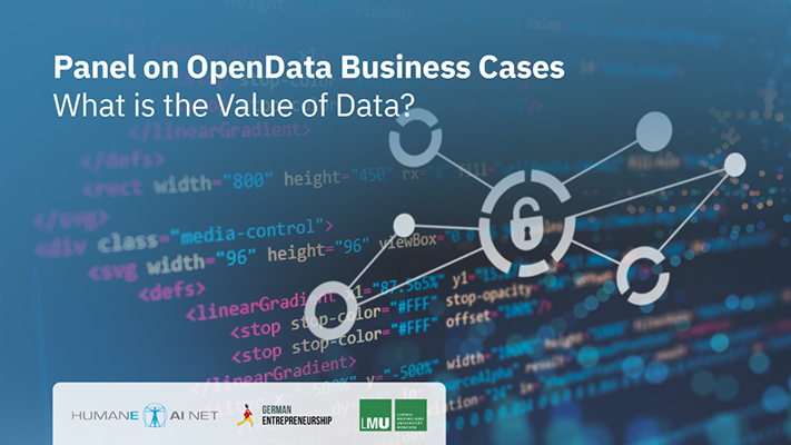 Panel on OpenData Business Cases – What is the Value of Data? | Humane AI